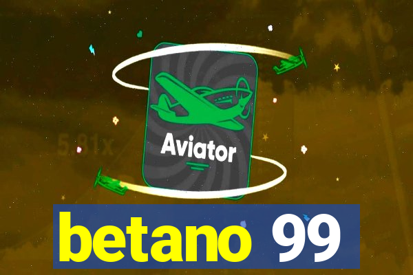 betano 99